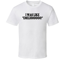 I Was Like Emilioooooo Night At The Roxbury Movie T Shirt