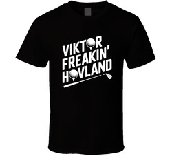 Viktor Freakin Hovland Golf Fan T Shirt