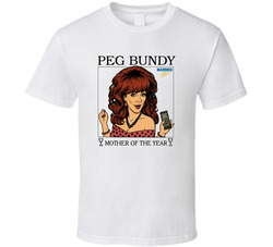 Peg Bundy Mother Of The Year Married With Children T Shirt Peg Bundy Mother Of The Year Married With Children T Shirt