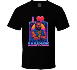 I Love Ba Baracus The A-team T Shirt I Love Ba Baracus The A-team T Shirt