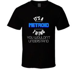 It's A Metroid Thing You Wouldn't Understand NES Video Game 
