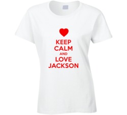 Keep Calm And Love Jackson Valentines Day Present Gift T Shirt Keep Calm And Love Jackson Valentines Day Present Gift T Shirt