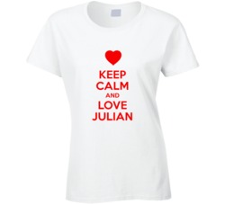 Keep Calm And Love Julian Valentines Day Present Gift T Shirt Keep Calm And Love Julian Valentines Day Present Gift T Shirt