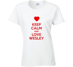 Keep Calm And Love Wesley Valentines Day Present Gift T Shirt Keep Calm And Love Wesley Valentines Day Present Gift T Shirt