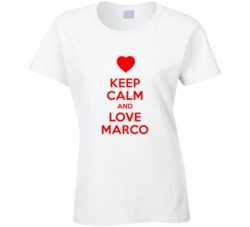 Keep Calm And Love Marco Valentines Day Present Gift T Shirt Keep Calm And Love Marco Valentines Day Present Gift T Shirt