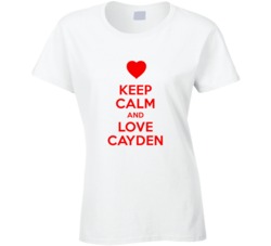 Keep Calm And Love Cayden Valentines Day Present Gift T Shirt Keep Calm And Love Cayden Valentines Day Present Gift T Shirt