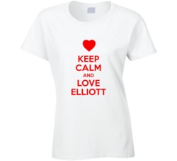 Keep Calm And Love Elliott Valentines Day Present Gift T Shirt Keep Calm And Love Elliott Valentines Day Present Gift T Shirt