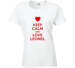 Keep Calm And Love Leonel Valentines Day Present Gift T Shirt Keep Calm And Love Leonel Valentines Day Present Gift T Shirt