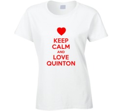 Keep Calm And Love Quinton Valentines Day Present Gift T Shirt Keep Calm And Love Quinton Valentines Day Present Gift T Shirt