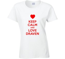 Keep Calm And Love Draven Valentines Day Present Gift T Shirt Keep Calm And Love Draven Valentines Day Present Gift T Shirt