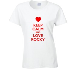 Keep Calm And Love Rocky Valentines Day Present Gift T Shirt Keep Calm And Love Rocky Valentines Day Present Gift T Shirt