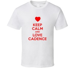 Keep Calm And Love Cadence Valentines Day Present Gift T Shirt