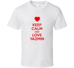 Keep Calm And Love Yazmin Valentines Day Present Gift T Shirt