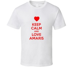 Keep Calm And Love Amaris Valentines Day Present Gift T Shirt Keep Calm And Love Amaris Valentines Day Present Gift T Shirt
