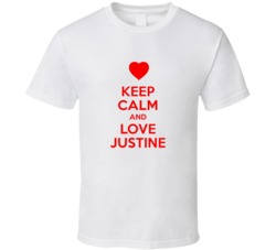 Keep Calm And Love Justine Valentines Day Present Gift T Shirt Keep Calm And Love Justine Valentines Day Present Gift T Shirt