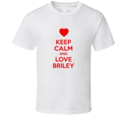 Keep Calm And Love Briley Valentines Day Present Gift T Shirt Keep Calm And Love Briley Valentines Day Present Gift T Shirt