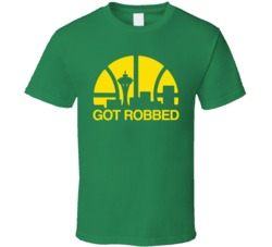 Got Robbed Seattle Basketball T Shirt Got Robbed Seattle Basketball T Shirt