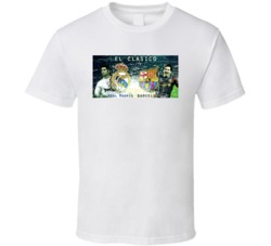 El Classico Barcelona Real Madrid Soccer Futbal T Shirt El Classico Barcelona Real Madrid Soccer Futbal T Shirt