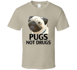 Pugs Not Drugs Funny Animal Dog T Shirt Pugs Not Drugs Funny Animal Dog T Shirt