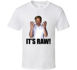 Hell's Kitchen Gordon Ramsay Quote It's Raw T Shirt Hell's Kitchen Gordon Ramsay Quote It's Raw T Shirt