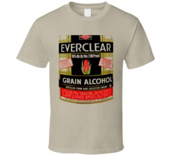 Everclear Grain Alcohol Proof Drinks T Shirt Everclear Grain Alcohol Proof Drinks T Shirt
