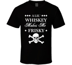 Lil Whiskey Makes Me Frisky Whisky Luke Bryan T Shirt Lil Whiskey Makes Me Frisky Whisky Luke Bryan T Shirt