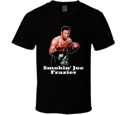 Joe Frazier Smokin Joe Boxing T Shirt Joe Frazier Smokin Joe Boxing T Shirt