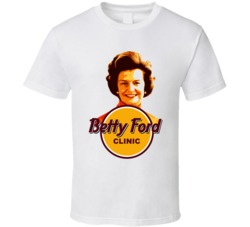 Betty Ford Clinic White T Shirt Betty Ford Clinic White T Shirt