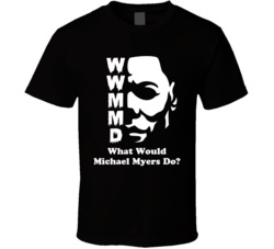 Wwmmd Michael Myers Halloween Horror Movie Black T Shirt Wwmmd Michael Myers Halloween Horror Movie Black T Shirt