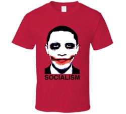 Obama Socialism Joker Funny T Shirt