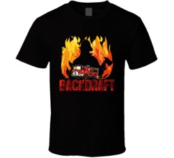 Backdraft Firefighter Action T Shirt