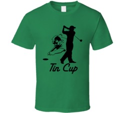 Tin Cup Golf Classic T Shirt