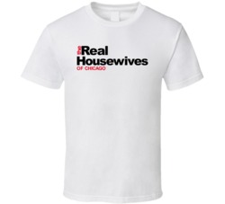 The Real Housewives Of Chicago T Shirt The Real Housewives Of Chicago T Shirt