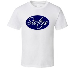 Sisters T Shirt Sisters T Shirt