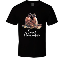 Sweet November Movie T Shirt Sweet November Movie T Shirt