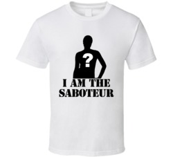 I Am The Saboteur Big Brother 12 TV Show T Shirt I Am The Saboteur Big Brother 12 TV Show T Shirt