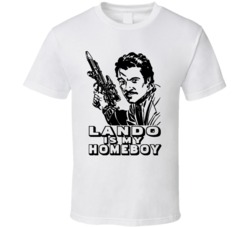 Lando Is My Homeboy Sci Fi Movie T Shirt Lando Is My Homeboy Sci Fi Movie T Shirt