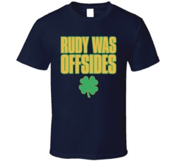 Rudy Was Offsides Movie T Shirt Rudy Was Offsides Movie T Shirt