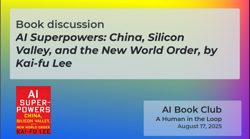 Recording of AI Book Club discussion about Kai-fu Lee's AI Superpowers