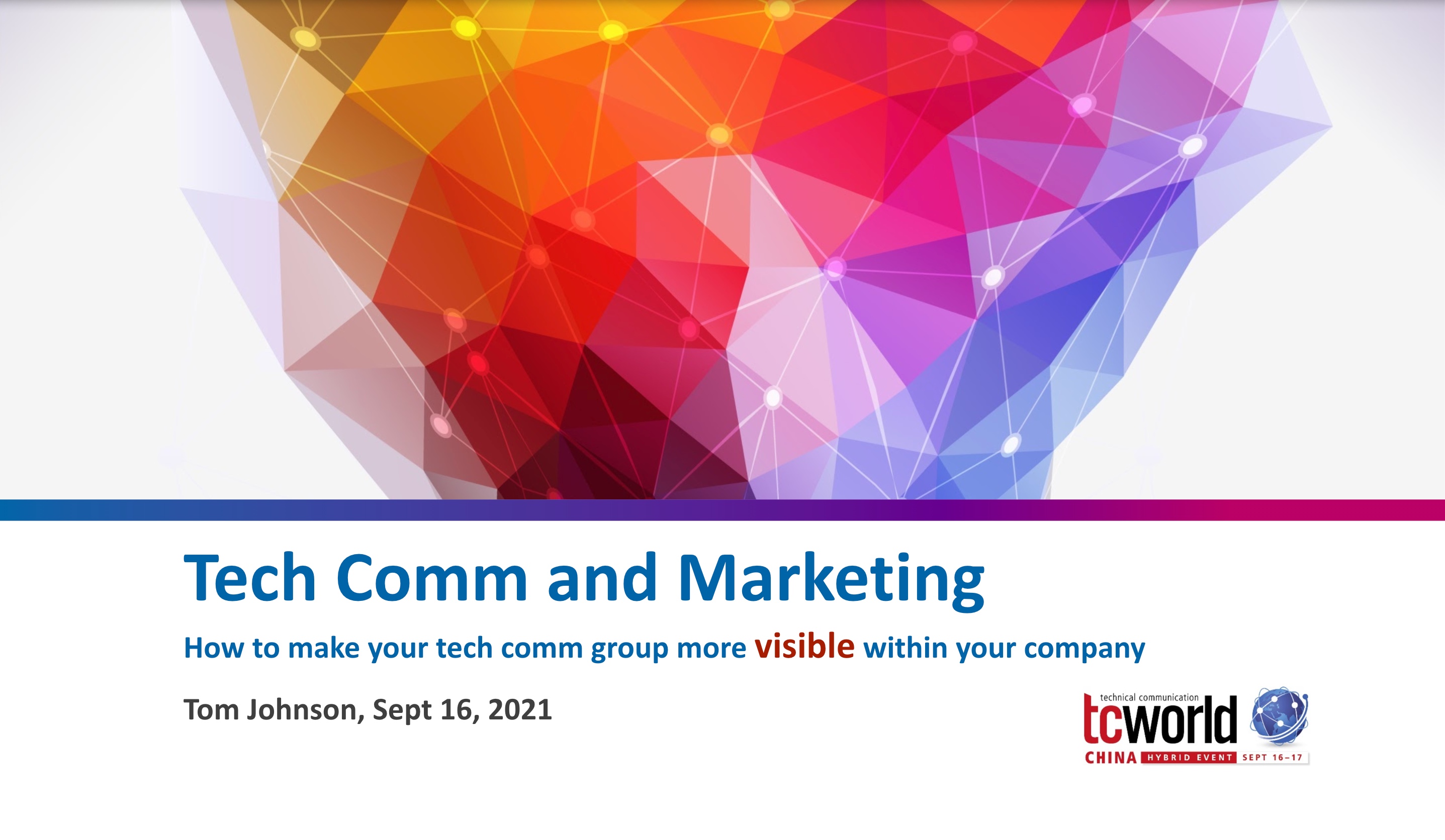 Tech comm and marketing: How to make your tech comm group more visible within your company