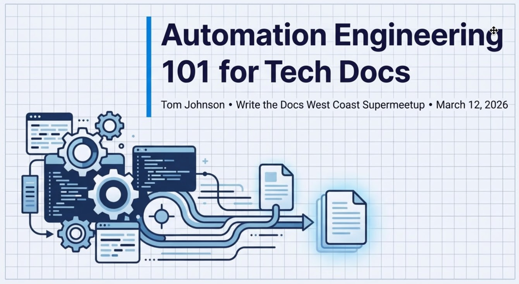 Automation Engineering 101 for Tech Docs 