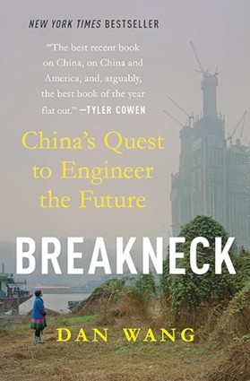 Breakneck: China's Quest to Engineer the Future