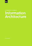 A Practical Guide to Information Architecture