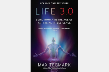 Review of Max Tegmark's 'Life 3.0: Being Human in the Age of Artificial Intelligence'