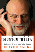 Oliver Sacks' new book: Musicophilia