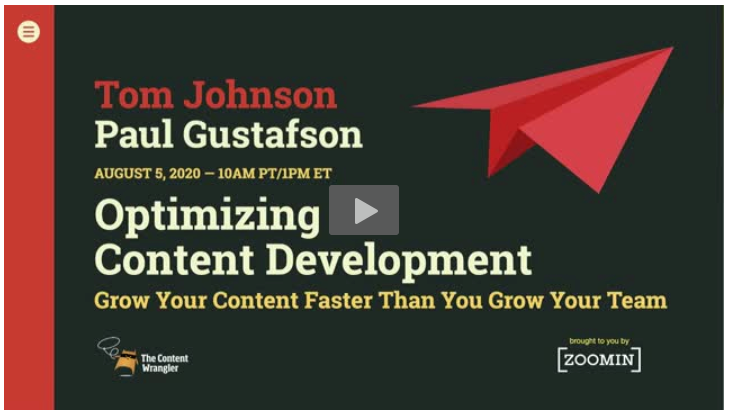 Optimizing Content Development: Grow Your Content Faster Than You Grow Your Team, with Tom Johnson, Paul Gustafson, Megan Gilhooly