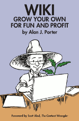 Wiki: Grow your Own for Fun and Profit, by Alan Porter