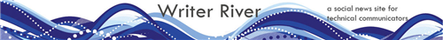 Writer River: A Social News Media Site for Technical Communicators