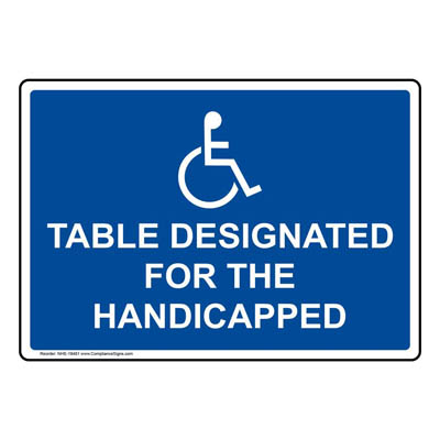 SIGN "TABLE DESIGNATED FOR THE HANDICAPP