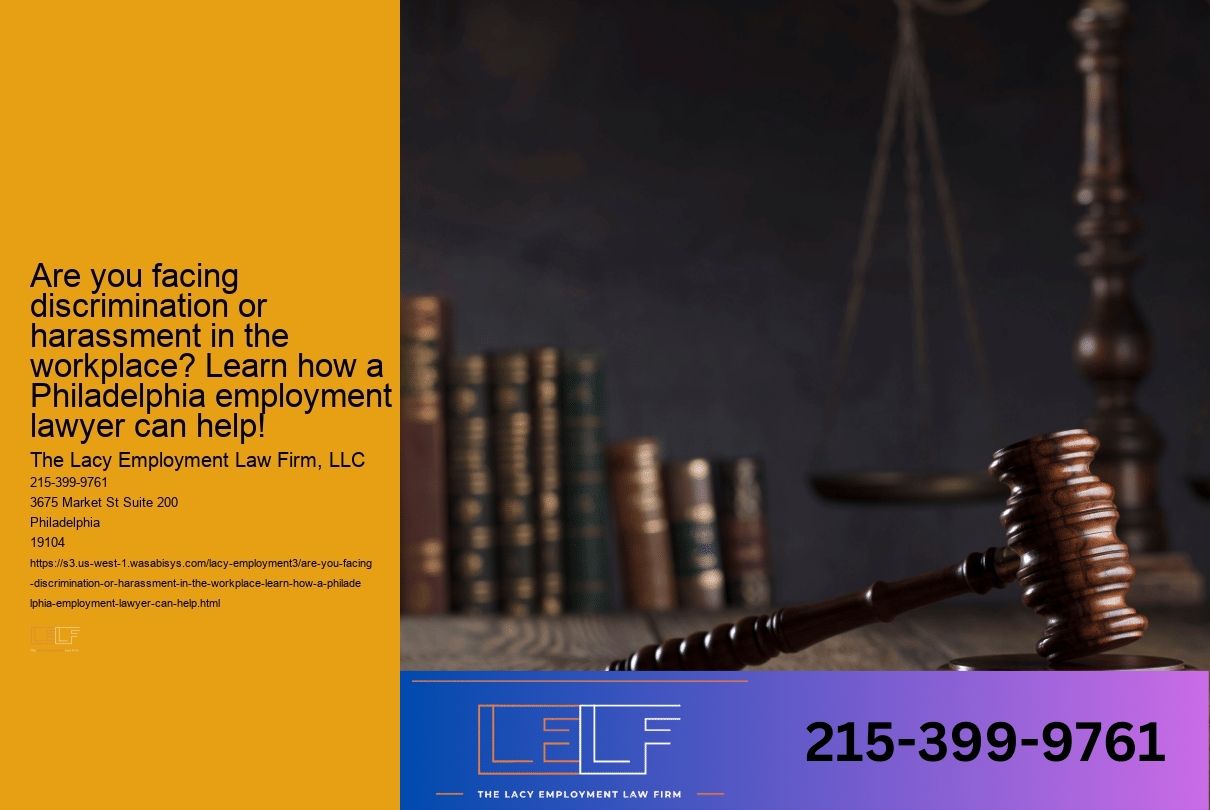 Are you facing discrimination or harassment in the workplace? Learn how a Philadelphia employment lawyer can help!